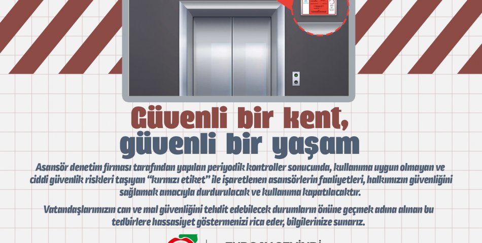 Ciddi güvenlik riskleri taşıyan asansörler kullanıma kapatılacak